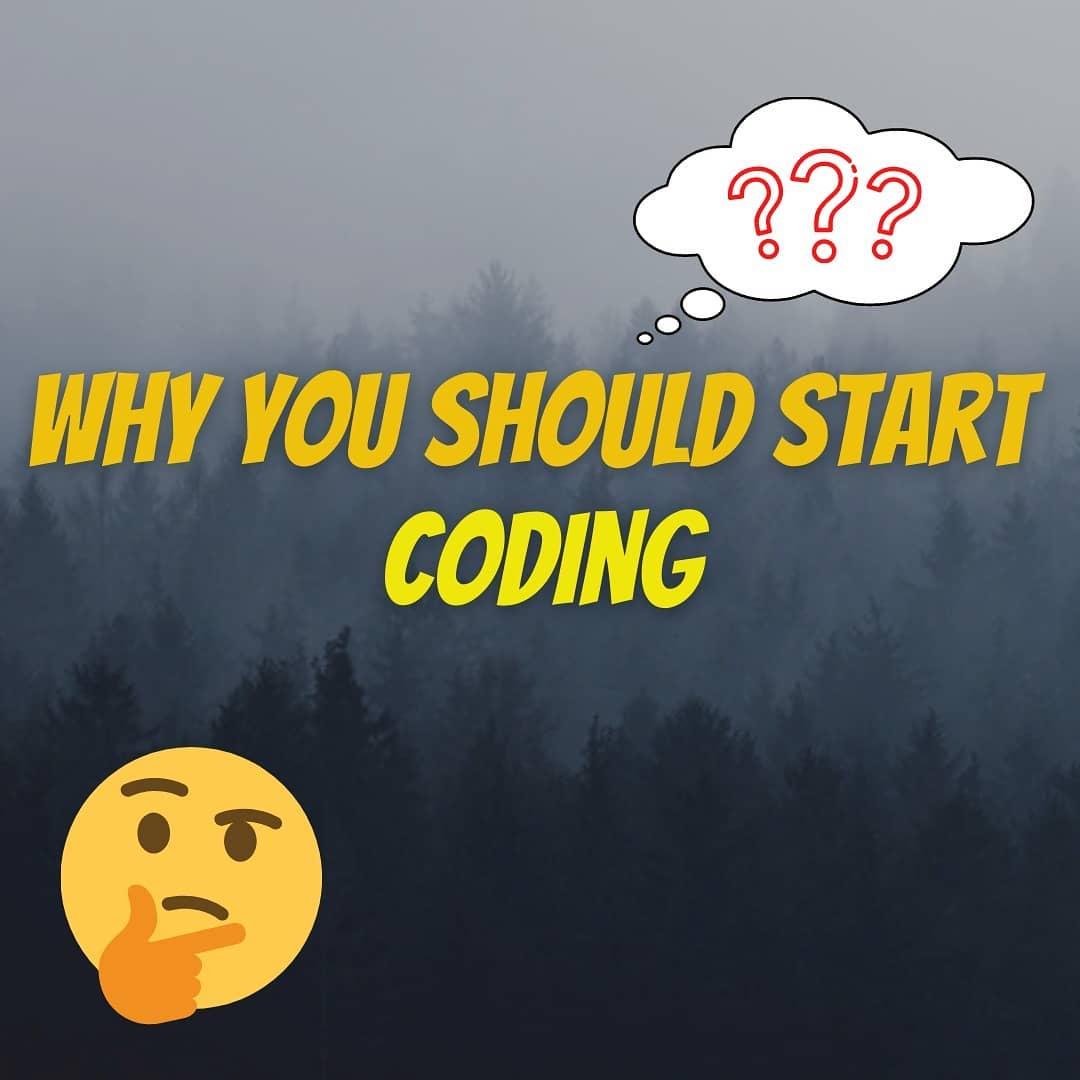 Here's why you should start coding. - Image 1